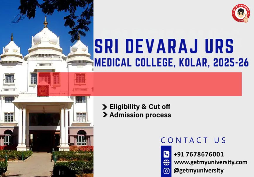 Sri Devaraj Urs Medical College, Kolar 2025-26:- Eligibility, Admission process, & Cut off